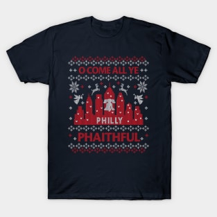 O Come All Ye Philly Phaitfhul Philadelphia Fan Ugly Christmas T-Shirt